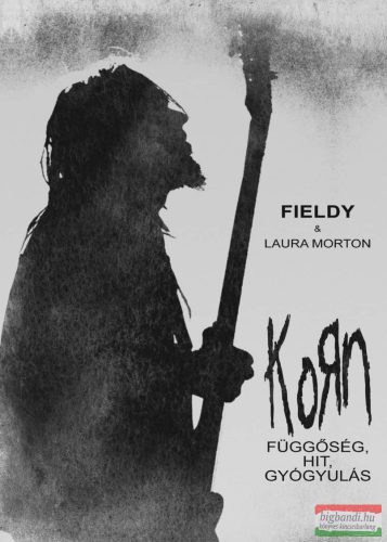 Fieldy & Laura Morton - Korn - Függőség, hit, gyógyulás