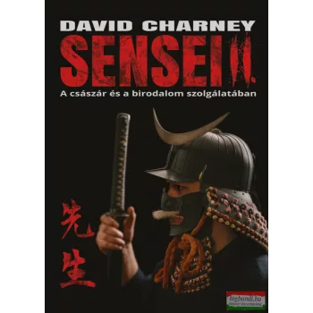   David Charney - Sensei II - A császár és a birodalom szolgálatában