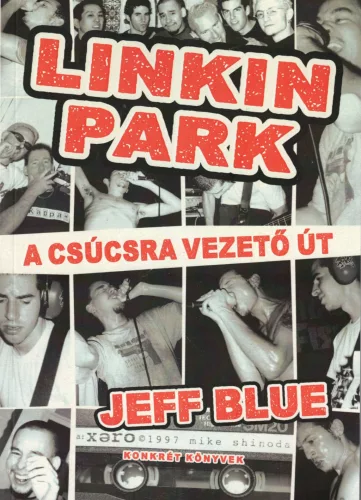 Jeff Blue - Linkin Park - A csúcsra vezető út
