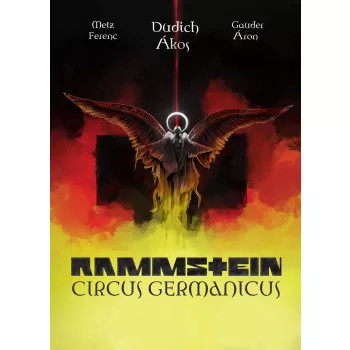 Dudich Ákos - Rammstein - Circus Germanicus