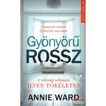Annie Ward - Gyönyörű rossz