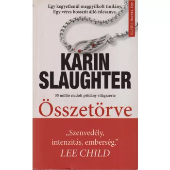 Karin Slaughter - Összetörve