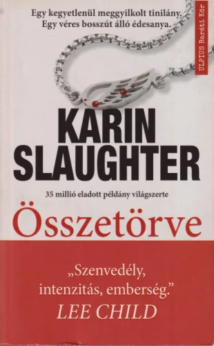 Karin Slaughter - Összetörve