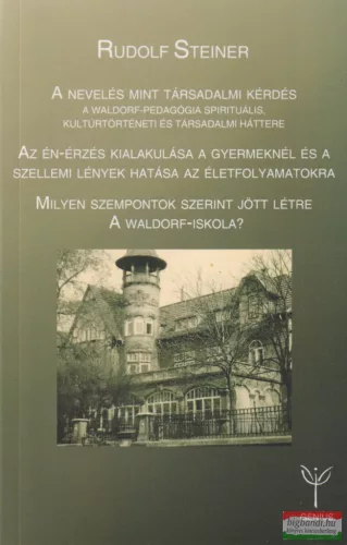 Rudolf Steiner - A nevelés mint társadalmi kérdés