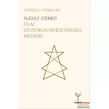   Szergej O. Prokofjev - Rudolf Steiner és az ezoterikus kereszténység mesterei