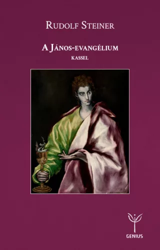Rudolf Steiner - A János-evangélium (Kassel)