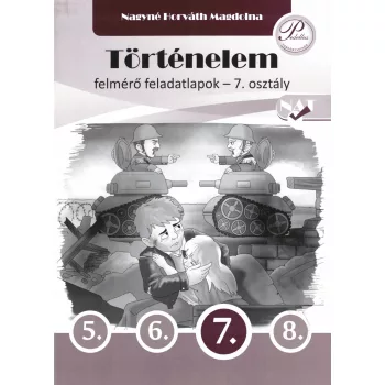 Történelem felmérő feladatlapok 7. osztály - PD-527