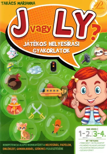 Takács Marianna - J vagy Ly? - Játékos helyesírási feladatok 3-4. osztály - PD-538