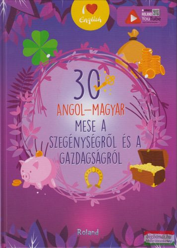30 Angol-magyar mese a szegénységről és a gazdagságról