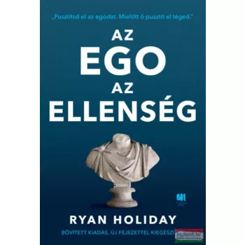 Ryan Holiday - Az ego az ellenség