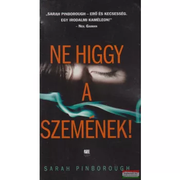 Sarah Pinborough - Ne higgy a szemének!