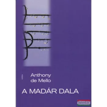 Anthony de Mello - A madár dala