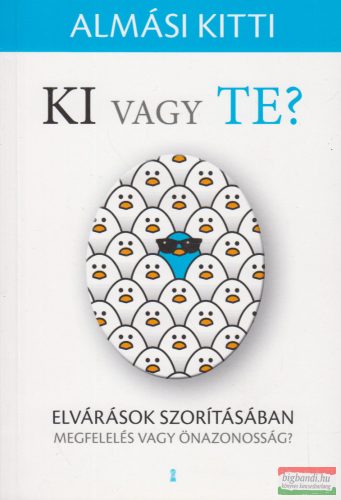 Almási Kitti - Ki ​vagy Te?