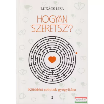 Lukács Liza - Hogyan szeretsz?