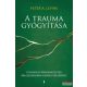 Peter A. Levine - A trauma gyógyítása