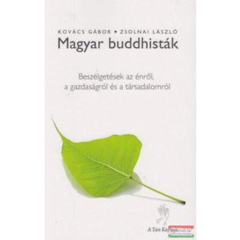 Kovács Gábor, Zsolnai László - Magyar buddhisták