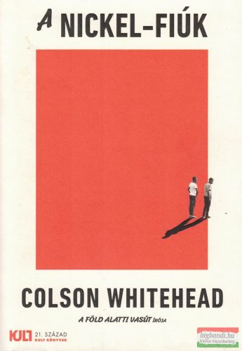 Colson Whitehead - A Nickel-fiúk