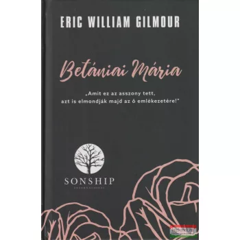 Eric William Gilmour - Betániai ​Mária