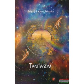 Grigorij Grabovoj Petrovics - Tanításom