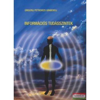 Grigorij Petrovics Grabovoj - Információs tudásszintek