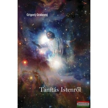 Grigorij Grabovoj - Tanítás Istenről