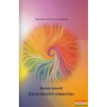 Grigorij Petrovics Grabovoj - Lélektisztító struktúra