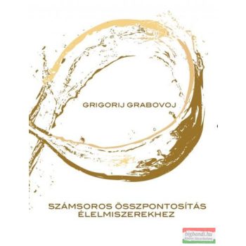   Grigorij Grabovoj - Számsoros összpontosítás élelmiszerekhez