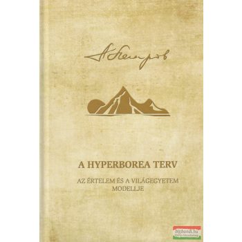   Arkagyij Petrov - A Hyperborea Terv III. - Az értelem és a világegyetem modellje