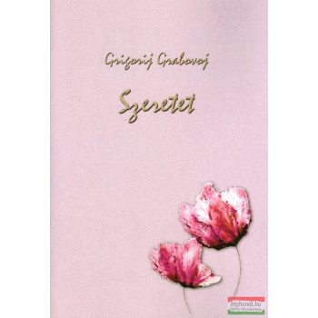 Grigorij Grabovoj - Szeretet