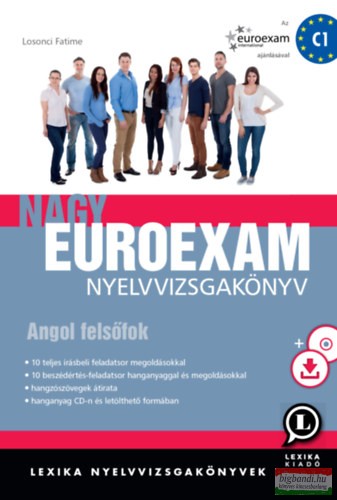 Losonci Fatime - Nagy Euroexam nyelvvizsgakönyv - Angol felsőfok - hanganyag CD-n és letölthető formában