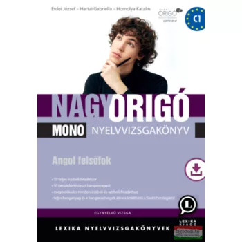   Nagy Origó MONO nyelvvizsgakönyv - Angol felsőfok - Egynyelvű vizsga