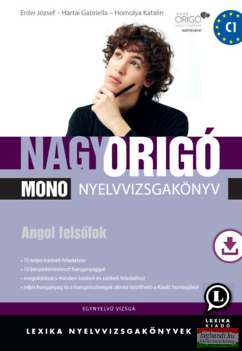 Nagy Origó MONO nyelvvizsgakönyv - Angol felsőfok - Egynyelvű vizsga