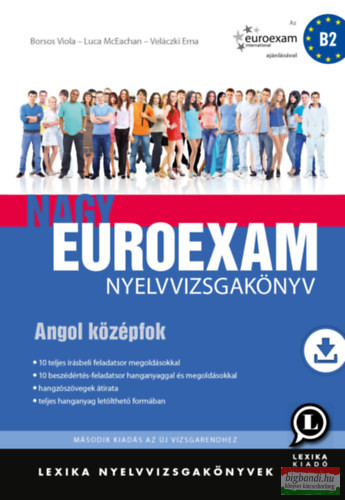 Nagy Euroexam nyelvvizsgakönyv - Angol középfok - B2