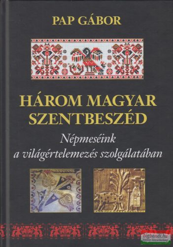 Pap Gábor - Három magyar szentbeszéd