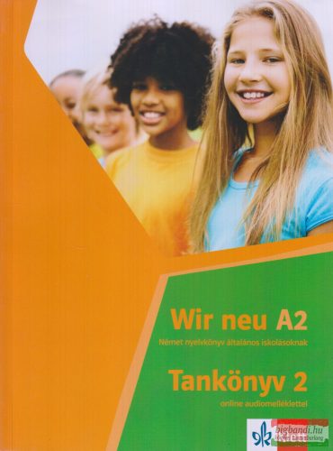 Wir neu A2 – Tankönyv 2. online audiomelléklettel