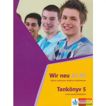 Wir neu 5 tankönyv online audiomelléklettel