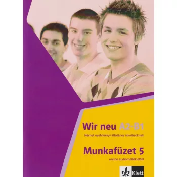 Wir neu 5 munkafüzet online audiomelléklettel