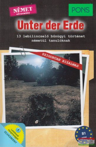 Dominic Butler - Unter der Erde - 13 lebilincselő bűnügyi történet németül tanulóknak