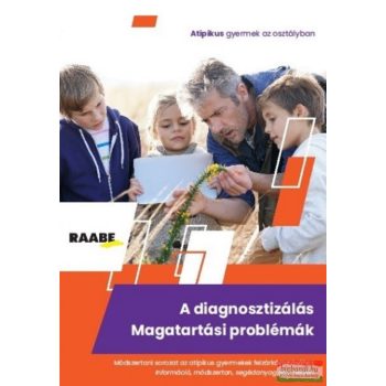   Jenei Andrea, Metzger Balázs - A diagnosztizálás – Magatartási problémák