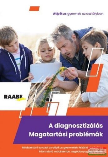 Jenei Andrea, Metzger Balázs - A diagnosztizálás – Magatartási problémák