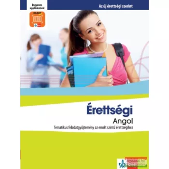   Érettségi Angol - Tematikus feladatgyűjtemény az emelt szintű érettségihez