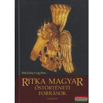 Kozsdi Tamás szerk. - Ritka magyar őstörténeti források