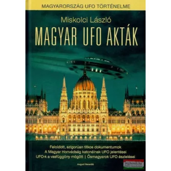 Miskolci László - Magyar UFO akták