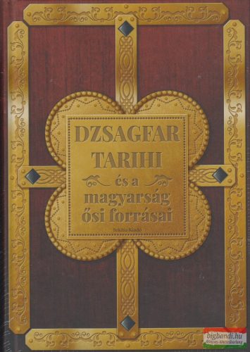 Dzsagfar Tarihi és a magyarság ősi forrásai