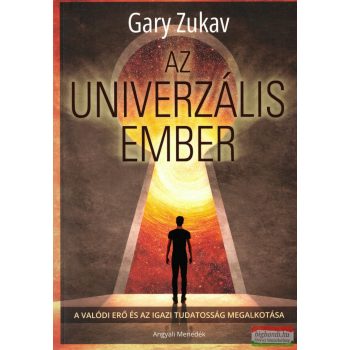 Gary Zukav - Az univerzális ember