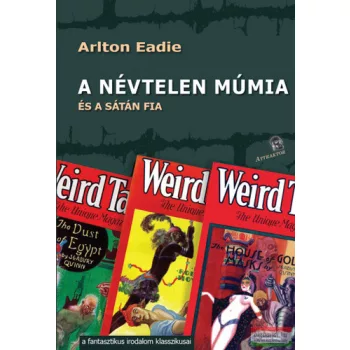 Arlton Eadie - A ​névtelen múmia és a Sátán fia 