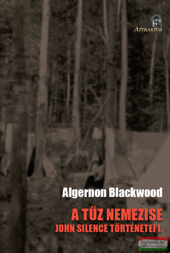 Algernon Blackwood - A ​tűz nemezise 