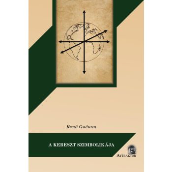René Guénon - A kereszt szimbolikája