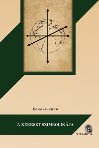 René Guénon - A kereszt szimbolikája