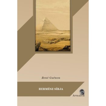 René Guénon - Hermész sírja